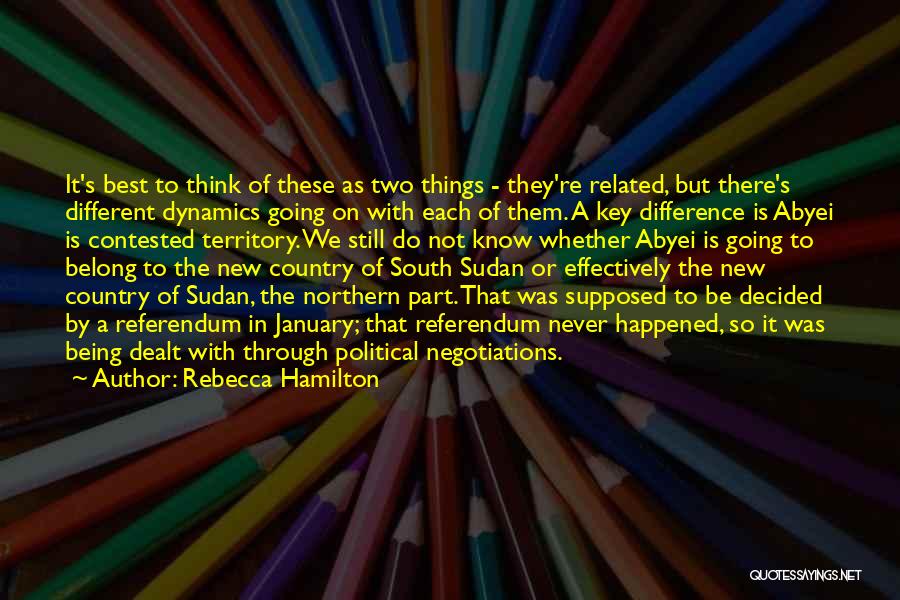 South Sudan Quotes By Rebecca Hamilton