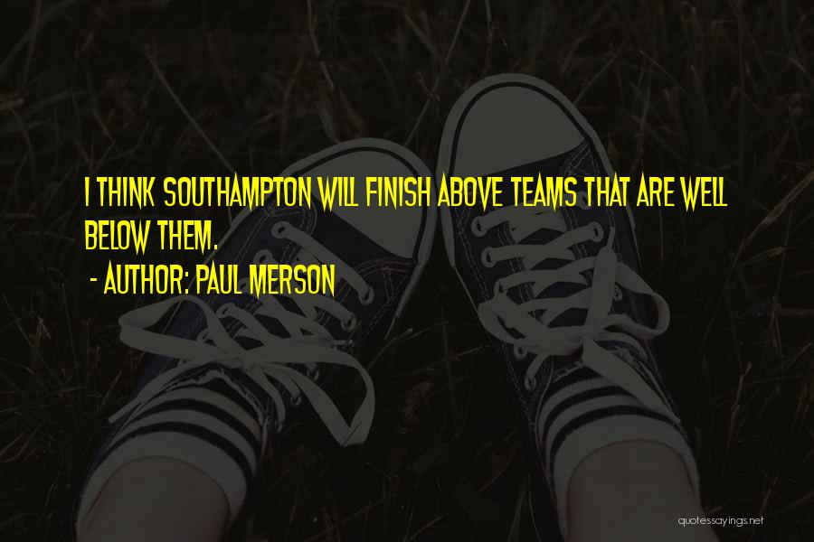 Southampton Quotes By Paul Merson