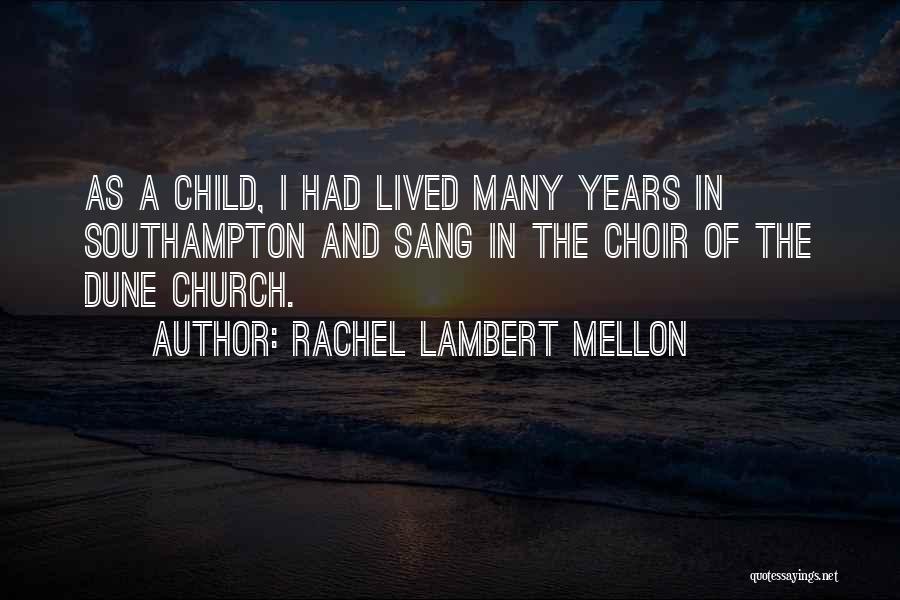 Southampton Quotes By Rachel Lambert Mellon