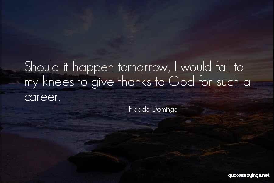 Southampton Schools Quotes By Placido Domingo Southampton Schools Quotes By Placido Domingo