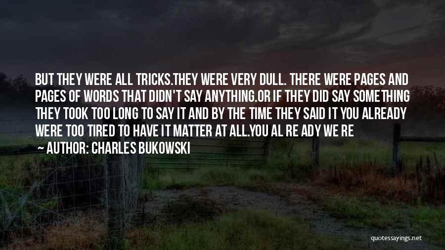 Southampton Social Club Quotes By Charles Bukowski