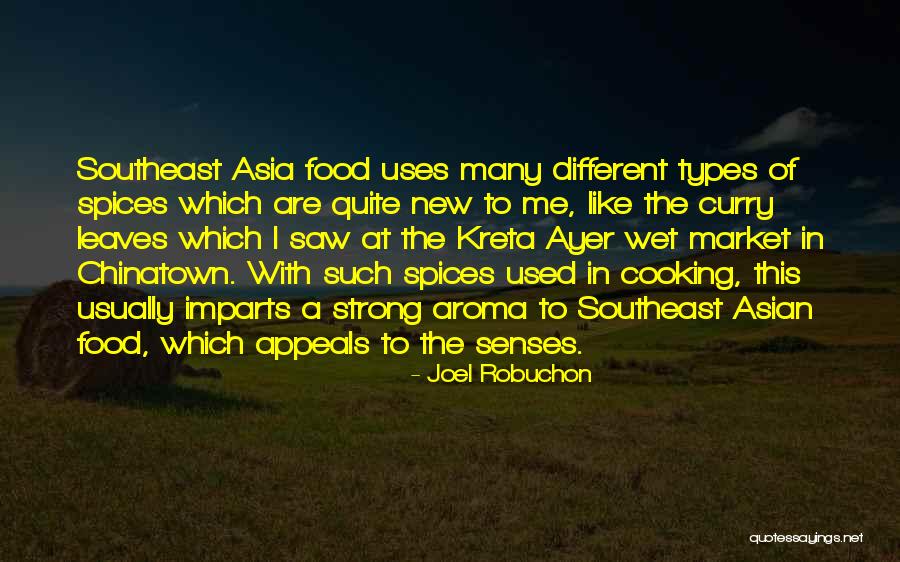 Southeast Quotes By Joel Robuchon Southeast Quotes By Joel Robuchon