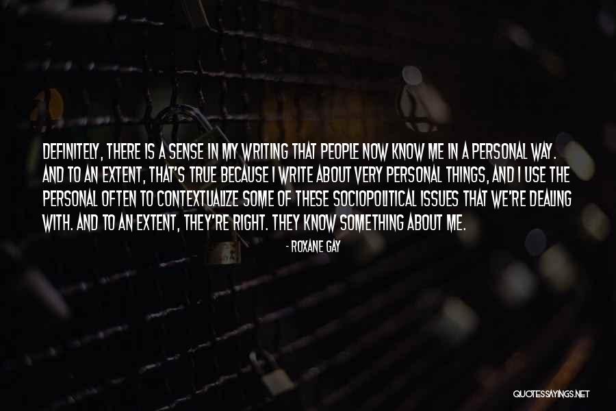 Southeasterly Quotes By Roxane Gay Southeasterly Quotes By Roxane Gay