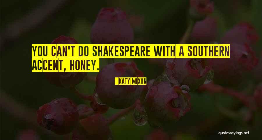 Southern Accent Quotes By Katy Mixon Southern Accent Quotes By Katy Mixon