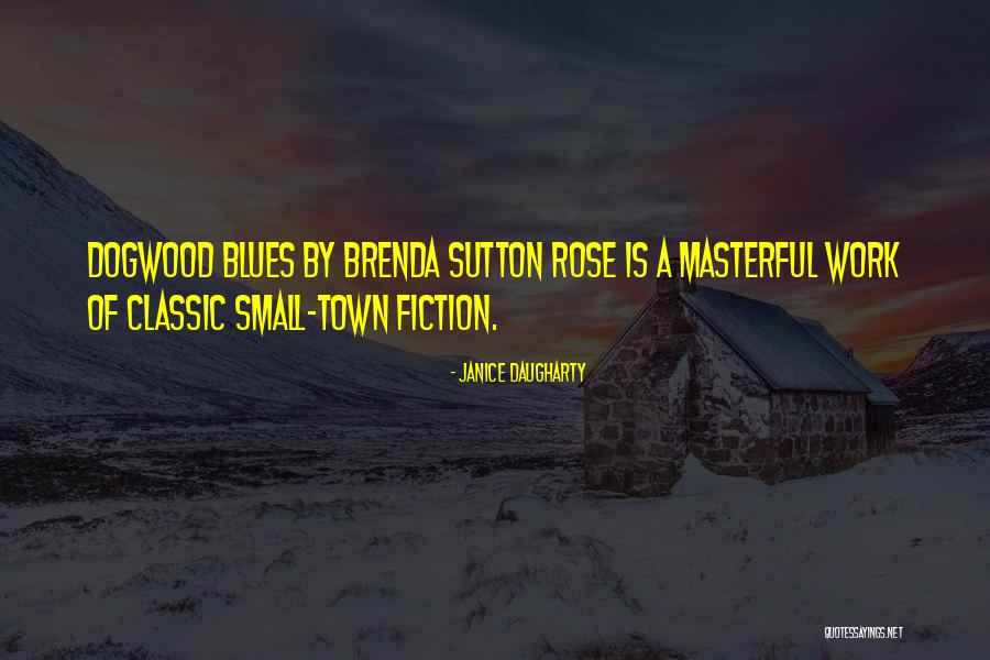 Southern Authors Quotes By Janice Daugharty Southern Authors Quotes By Janice Daugharty
