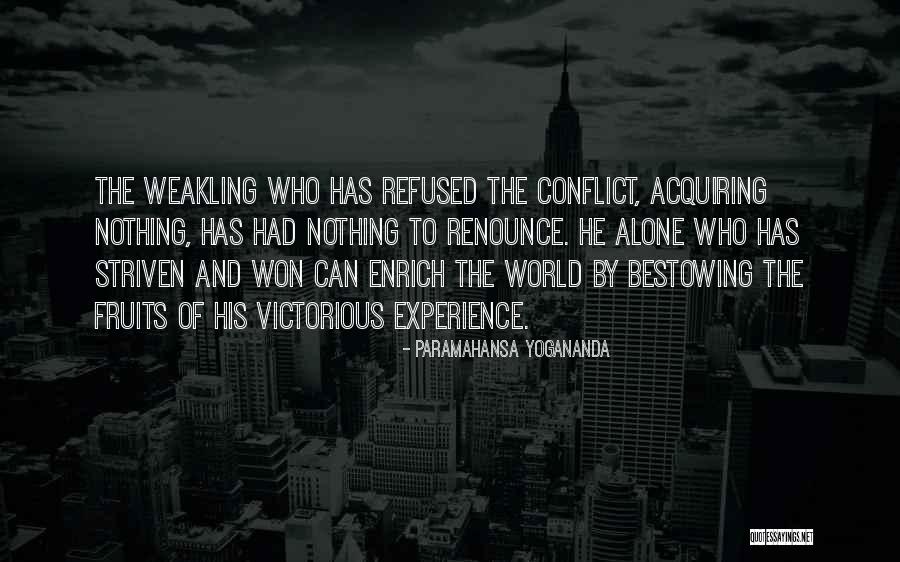 Southern Baptist Sissies Quotes By Paramahansa Yogananda