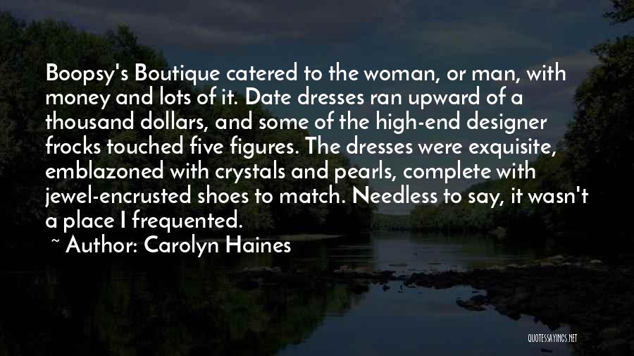 Southern Boutique Quotes By Carolyn Haines