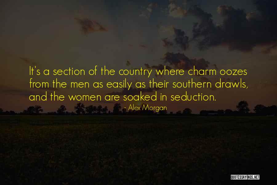 Southern Charm Quotes By Alex Morgan Southern Charm Quotes By Alex Morgan