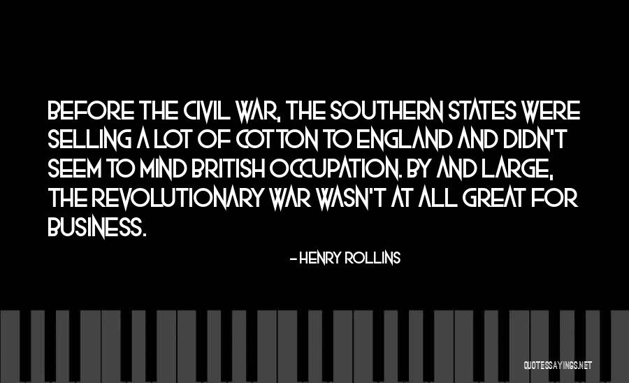 Southern Cotton Quotes By Henry Rollins Southern Cotton Quotes By Henry Rollins