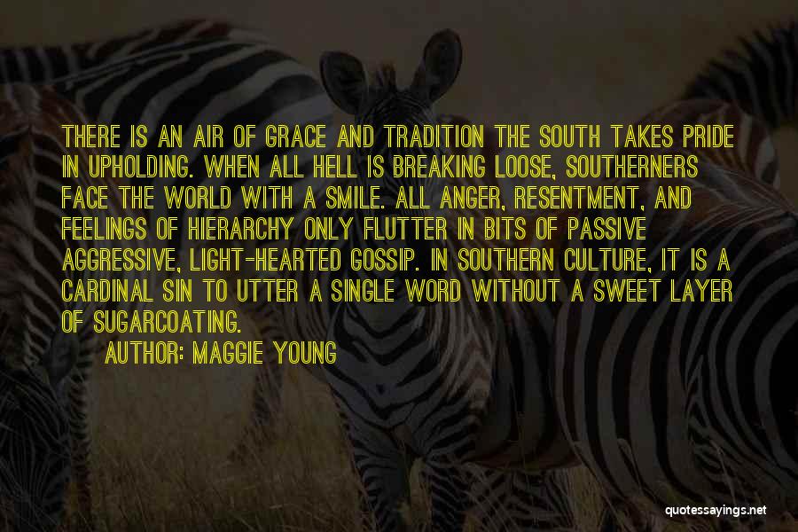Southern Culture Quotes By Maggie Young