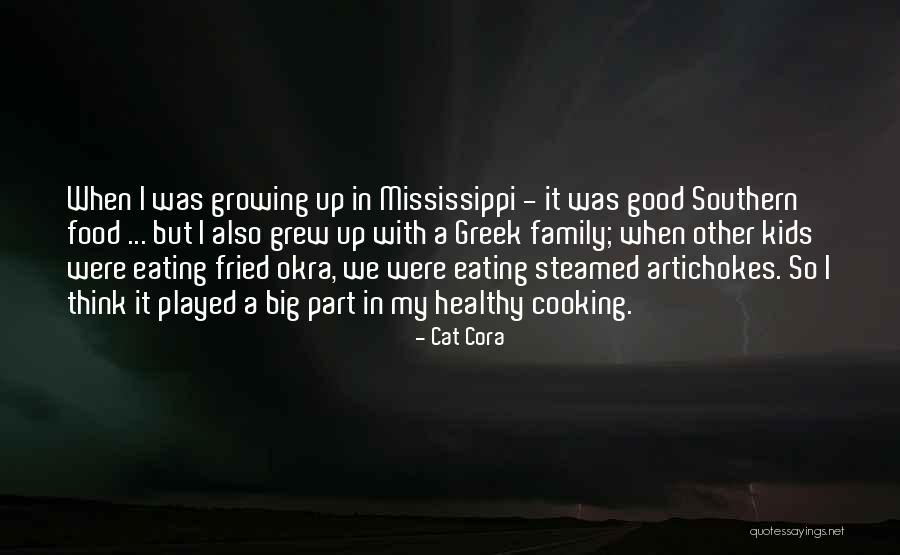 Southern Family Quotes By Cat Cora Southern Family Quotes By Cat Cora