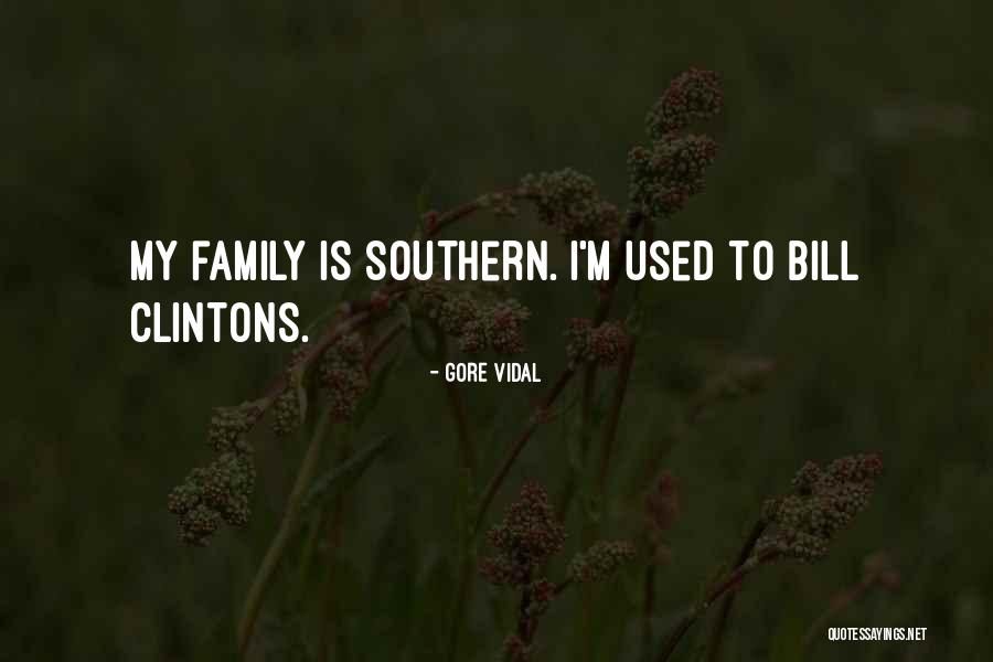 Southern Family Quotes By Gore Vidal Southern Family Quotes By Gore Vidal