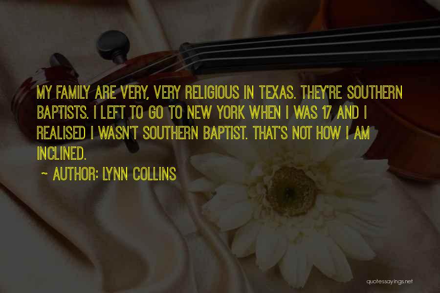 Southern Family Quotes By Lynn Collins