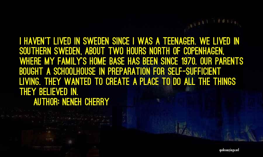 Southern Family Quotes By Neneh Cherry