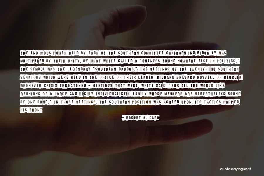 Southern Family Quotes By Robert A. Caro Southern Family Quotes By Robert A. Caro