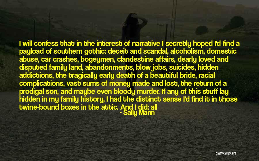 Southern Family Quotes By Sally Mann Southern Family Quotes By Sally Mann