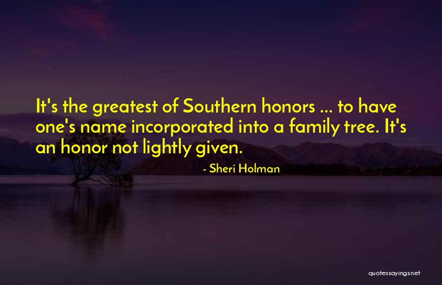 Southern Family Quotes By Sheri Holman