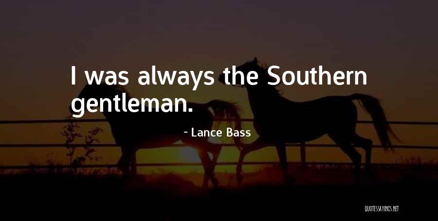 Southern Gentleman Quotes By Lance Bass