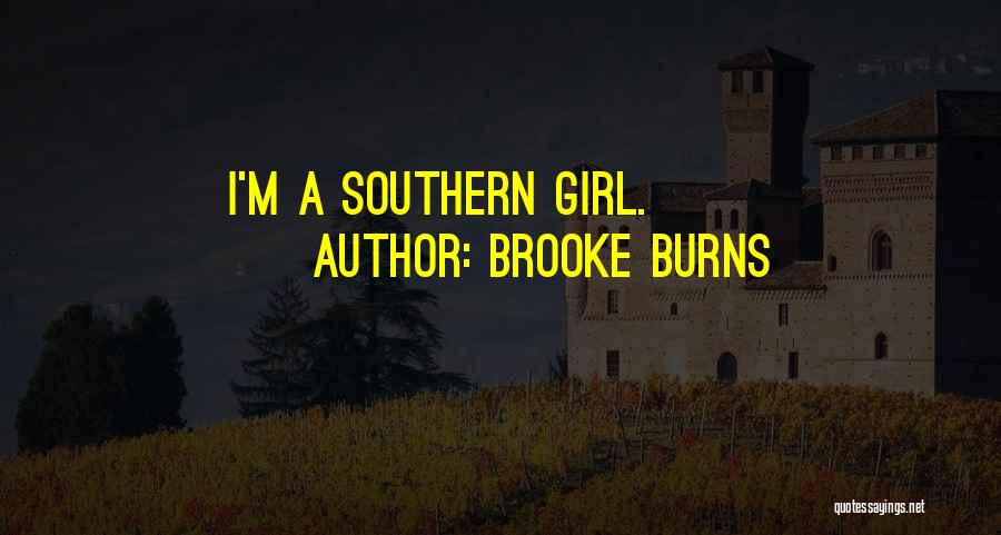 Southern Girl Quotes By Brooke Burns