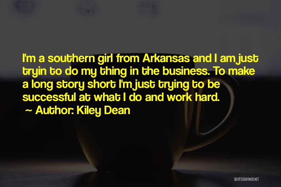 Southern Girl Quotes By Kiley Dean