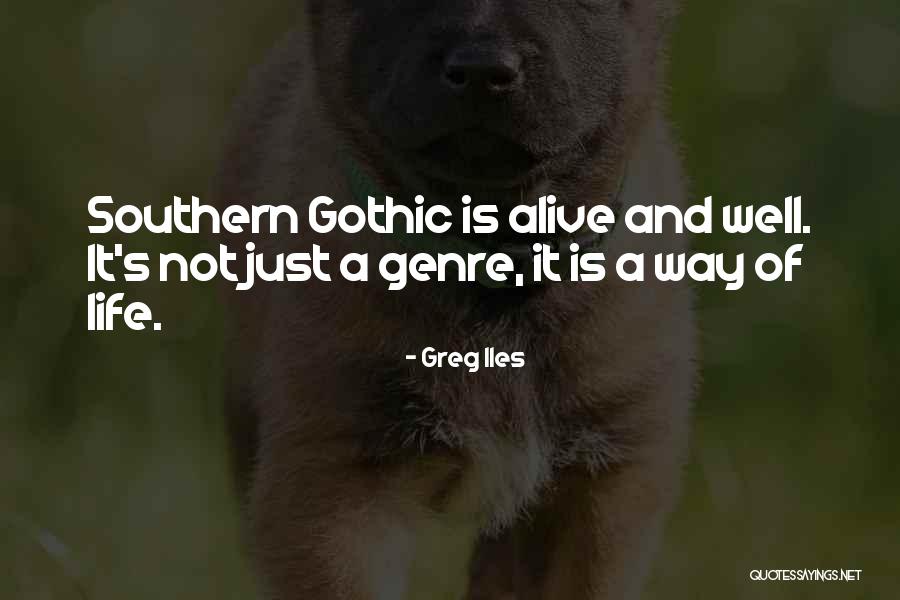 Southern Gothic Quotes By Greg Iles