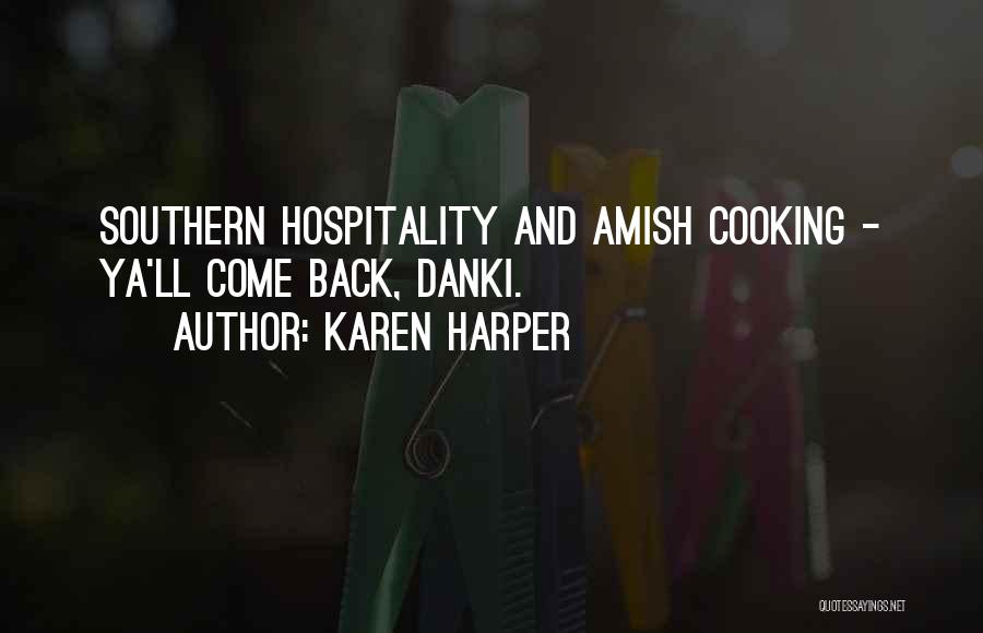 Southern Hospitality Quotes By Karen Harper