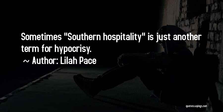 Southern Hospitality Quotes By Lilah Pace