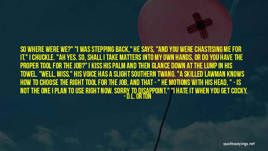 Southern Humor Quotes By D.L. Orton Southern Humor Quotes By D.L. Orton
