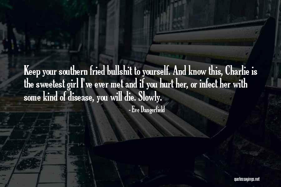 Southern Humor Quotes By Eve Dangerfield Southern Humor Quotes By Eve Dangerfield