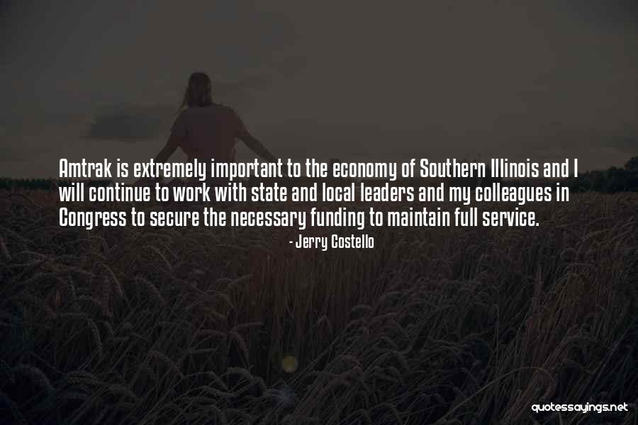 Southern Illinois Quotes By Jerry Costello Southern Illinois Quotes By Jerry Costello