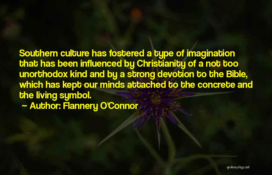 Southern Life Quotes By Flannery O'Connor