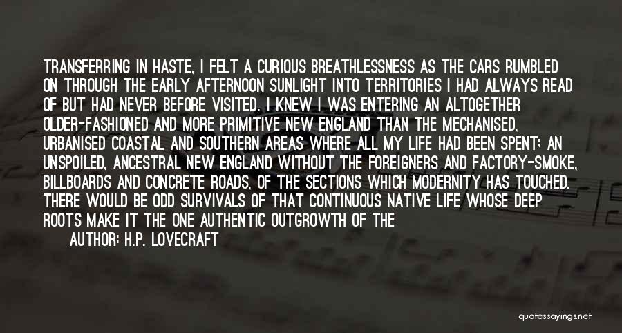 Southern Life Quotes By H.P. Lovecraft