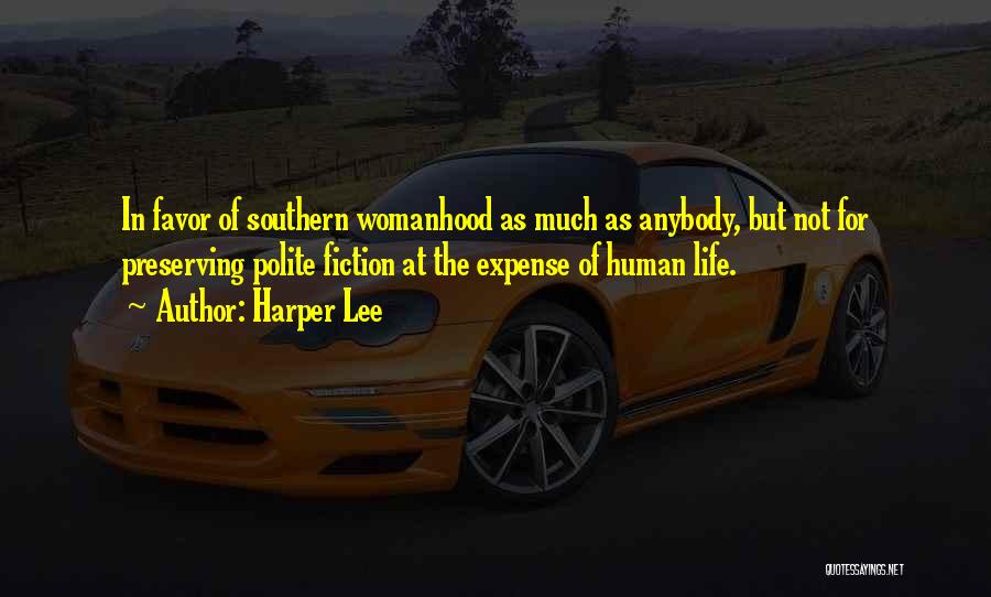 Southern Life Quotes By Harper Lee