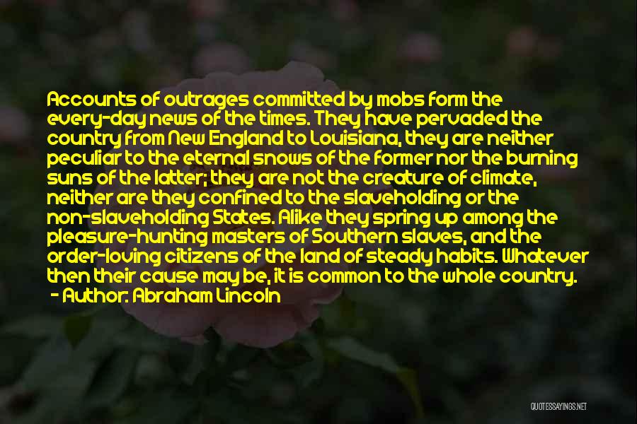 Southern Louisiana Quotes By Abraham Lincoln