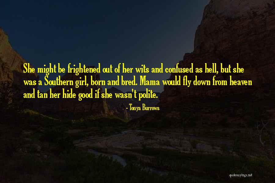 Southern Manners Quotes By Tonya Burrows