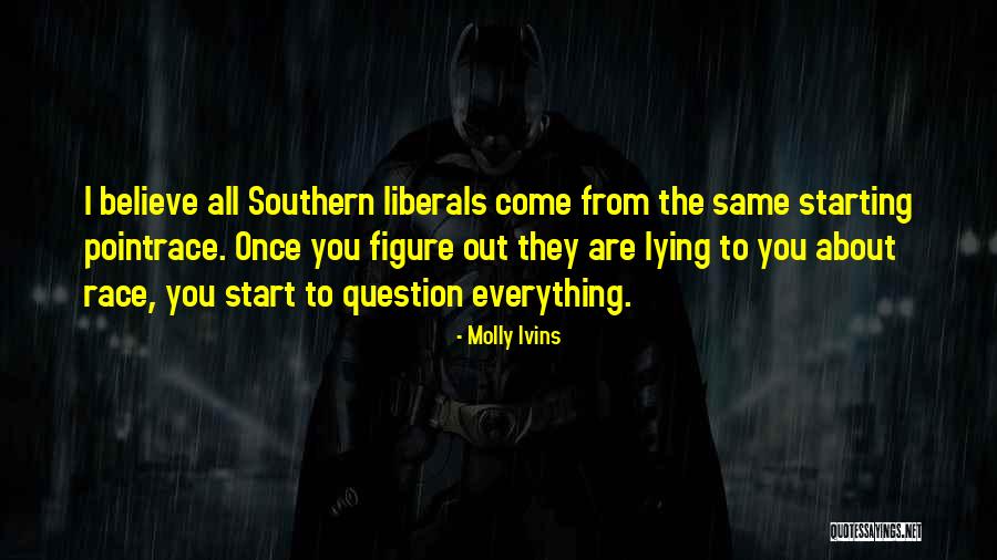 Southern Most Point Of Us Quotes By Molly Ivins Southern Most Point Of Us Quotes By Molly Ivins