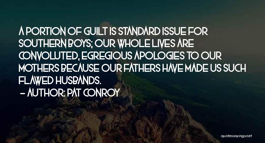 Southern Mothers Quotes By Pat Conroy