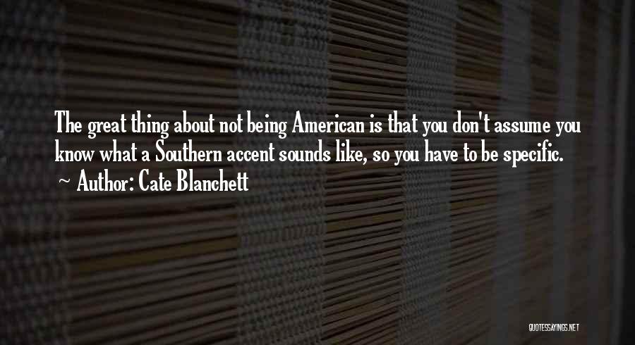 Southern Quotes By Cate Blanchett