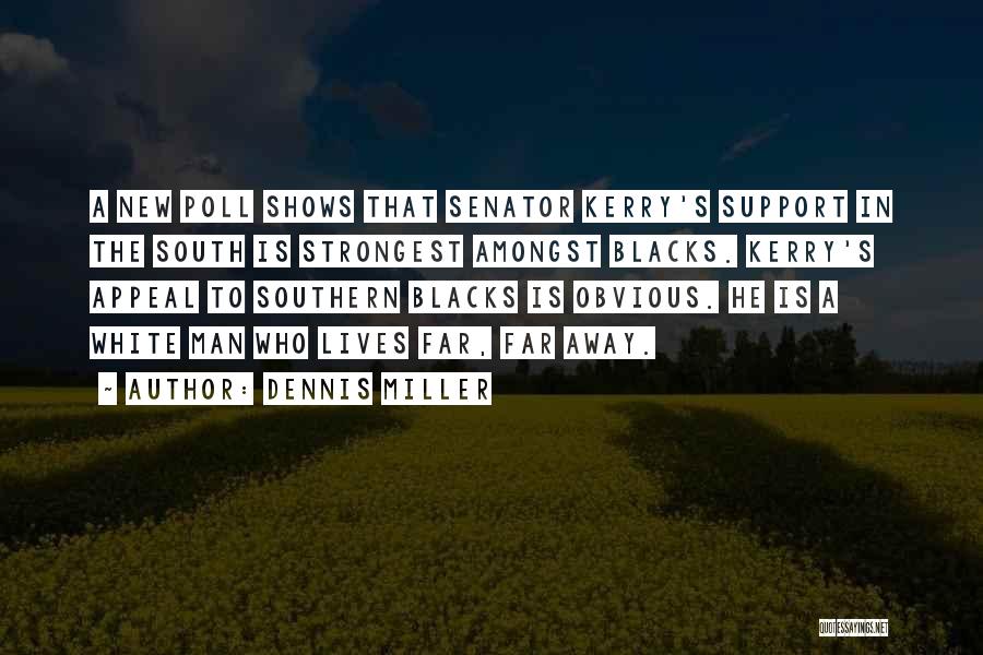 Southern Quotes By Dennis Miller