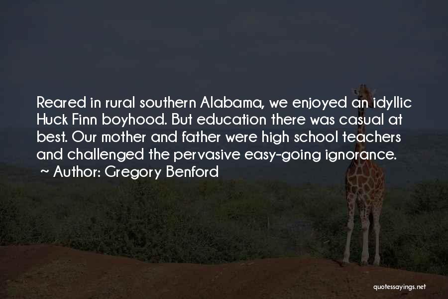 Southern Quotes By Gregory Benford