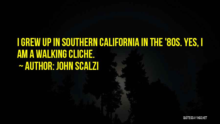 Southern Quotes By John Scalzi