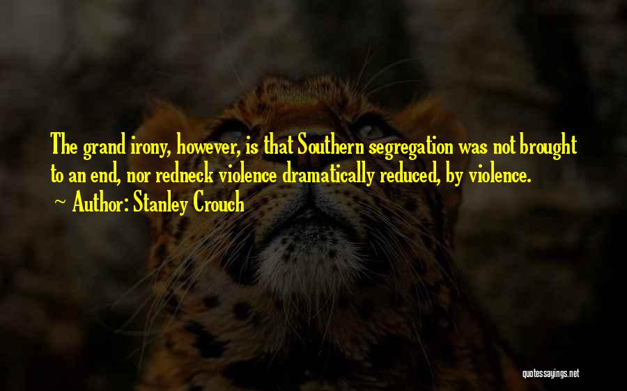 Southern Quotes By Stanley Crouch