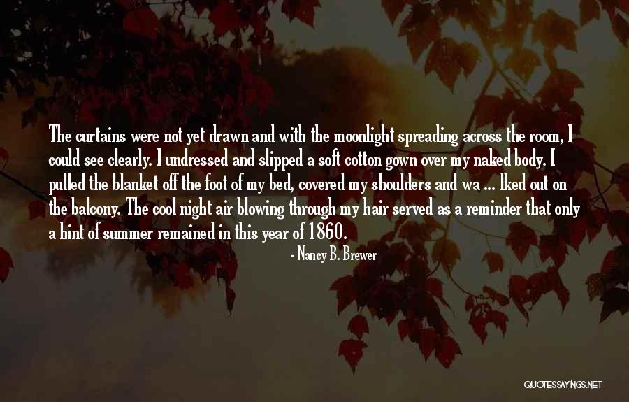 Southern Romance Quotes By Nancy B. Brewer Southern Romance Quotes By Nancy B. Brewer