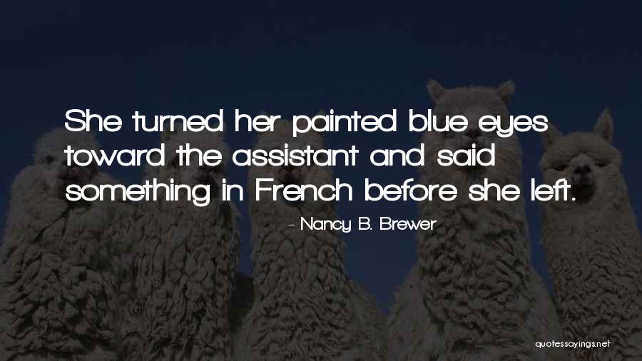 Southern Romance Quotes By Nancy B. Brewer Southern Romance Quotes By Nancy B. Brewer