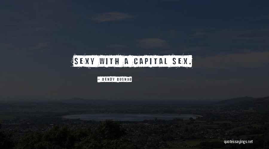 Southern Romance Quotes By Wendy Rosnau Southern Romance Quotes By Wendy Rosnau