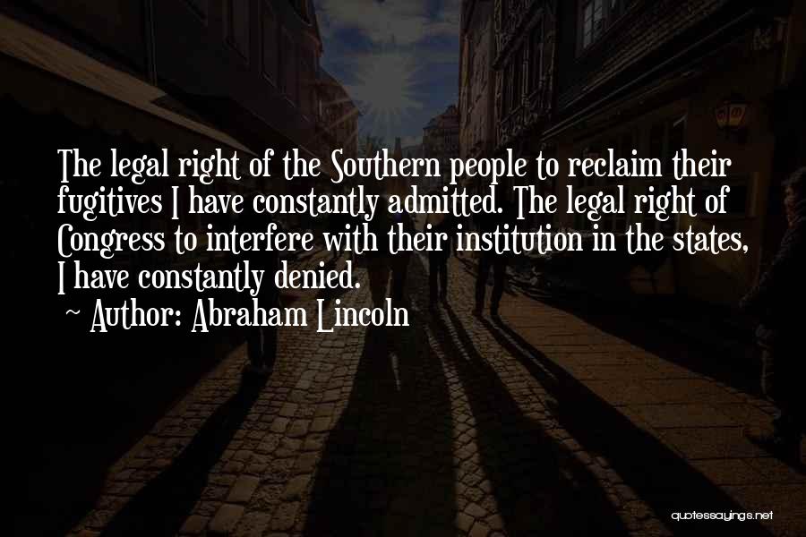 Southern States Quotes By Abraham Lincoln