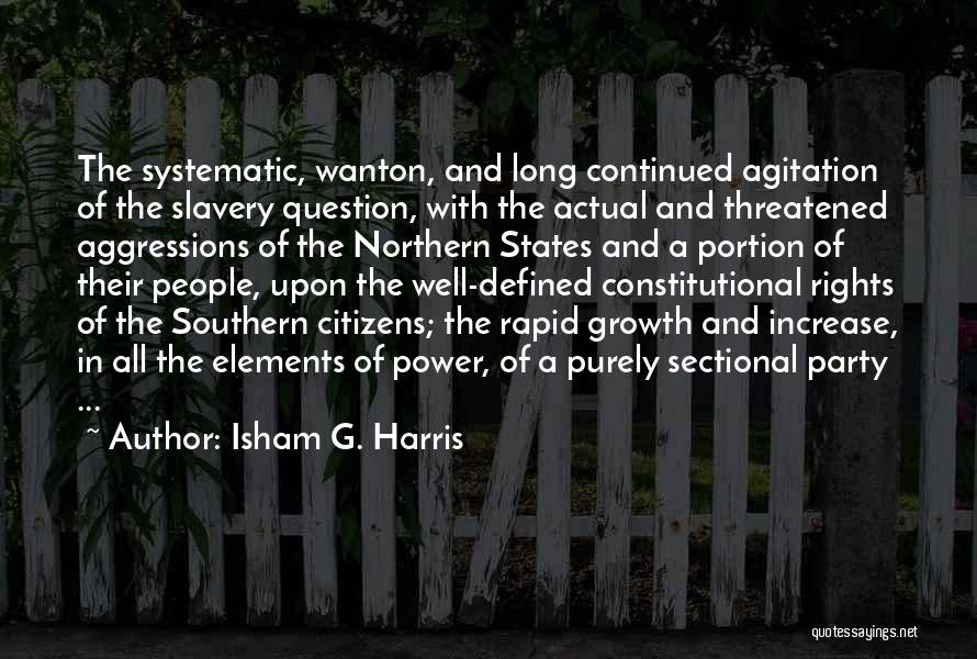 Southern States Quotes By Isham G. Harris