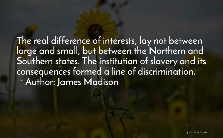 Southern States Quotes By James Madison