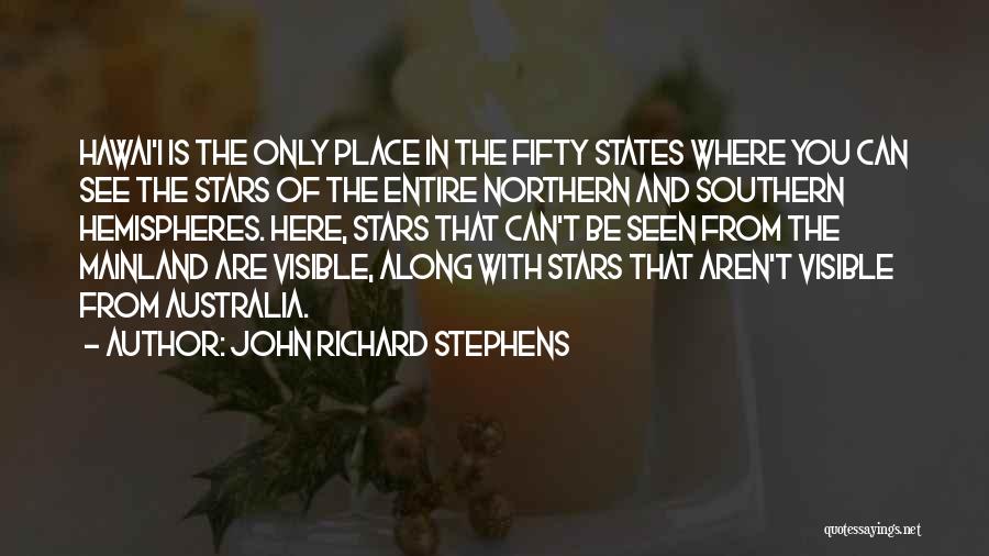 Southern States Quotes By John Richard Stephens