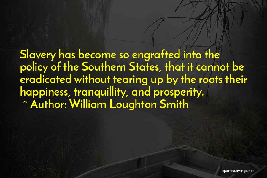 Southern States Quotes By William Loughton Smith